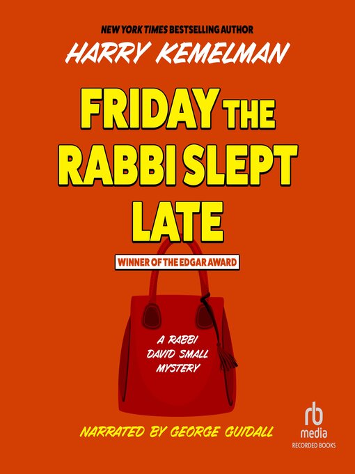 Title details for Friday the Rabbi Slept Late by Harry Kemelman - Available